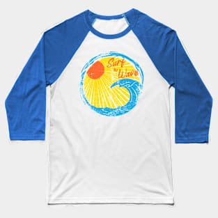 Surf the wave Baseball T-Shirt